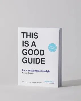 This Is a Good Guide: Sustainable Living